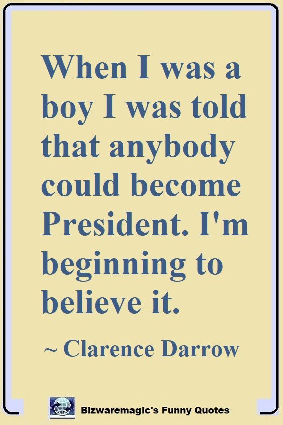 Clarence Darrow President Quote