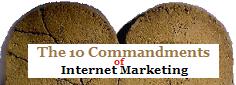 10 Commandments Of Internet Marketing