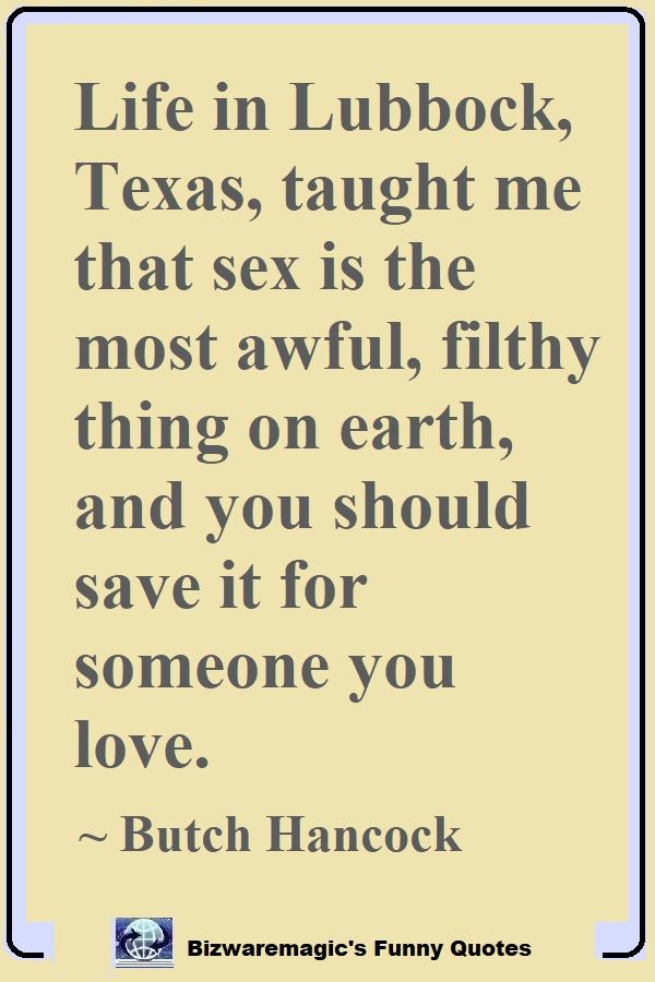 Butch Hancock Sex Quote