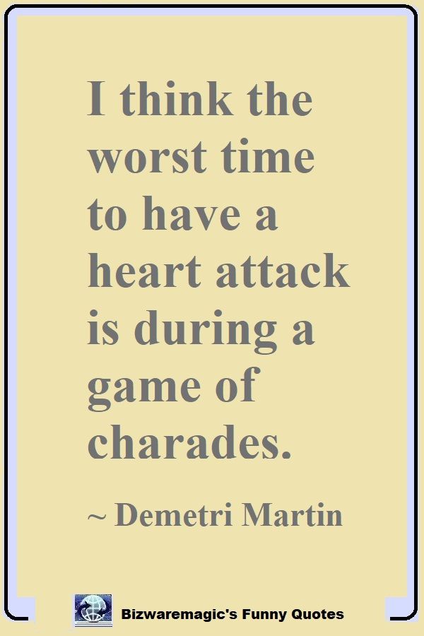 Demetri                                                            Martin's Heart                                                            Attack Quote