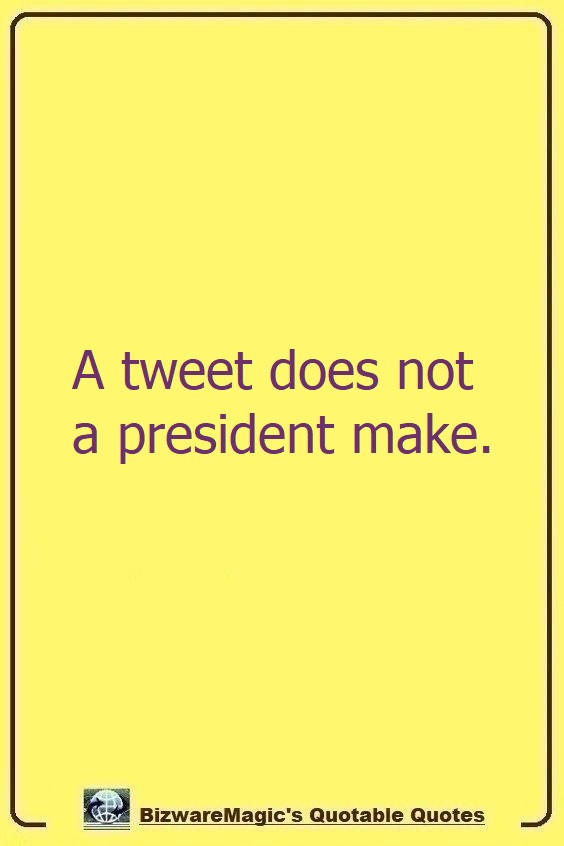 BizwareMagic's Tweet President Quote Pin